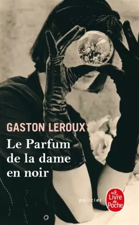 Couverture du produit · Le Parfum de la dame en noir