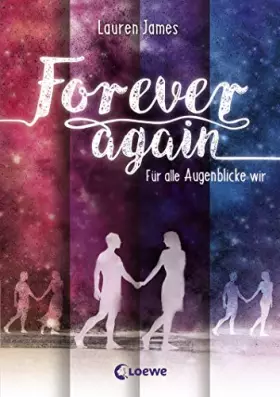Couverture du produit · Forever Again (Band 1) - Für alle Augenblicke wir: Jugendbuch, Liebesroman ab 14 Jahre
