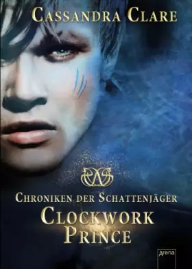 Couverture du produit · Clockwork Prince: Chroniken der Schattenjäger (2)