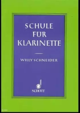 Couverture du produit · Firma MDS Schott music distribution Schule Fuer Klarinette - arrangiert für Klarinette [Noten/Sheetmusic] Komponist: Schneider 