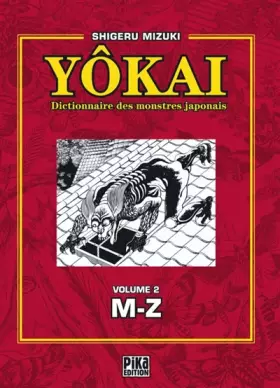 Couverture du produit · Yôkai : Dictionnaire des monstres japonais, Volume 2 (M-Z)