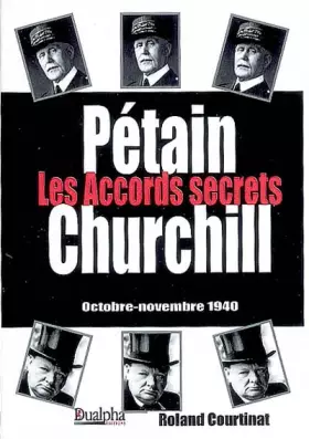 Couverture du produit · Les accords secrets Pétain-Churchill (octobre-novembre 1940)