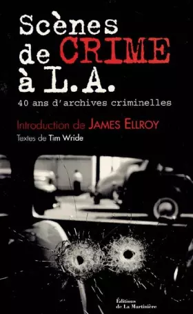 Couverture du produit · Scènes de crime à LA : 40 Ans d'archives criminelles