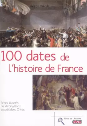 Couverture du produit · 100 dates de l'histoire de France
