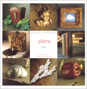 Couverture du produit · Décors et créations : plâtre