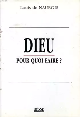 Couverture du produit · Dieu, pour quoi faire?