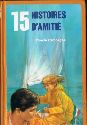 Couverture du produit · 15 histoires d'amitié (Série 15)