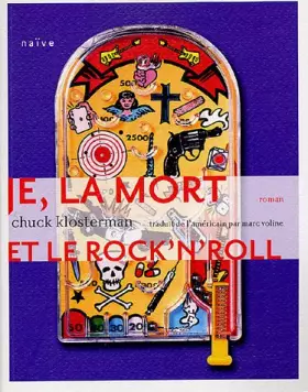 Couverture du produit · Je, la mort et le Rock'n'Roll : Une histoire vraie à 85%