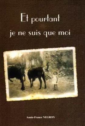 Couverture du produit · Et pourtant je ne suis que moi