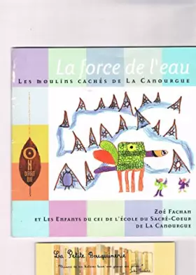 Couverture du produit · La force de l'eau, les moulins cachés de La Canourgue