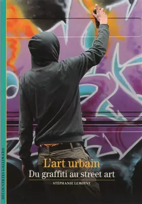 Couverture du produit · L'art urbain: Du graffiti au street art