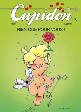 Couverture du produit · Cupidon, Tome 18 : Rien que pour vous
