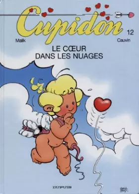 Couverture du produit · Cupidon, Tome 12 : Le coeur dans les nuages