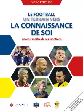 Couverture du produit · LE FOOTBALL UN TERRAIN VERS LA CONNAISSANCE DE SOI