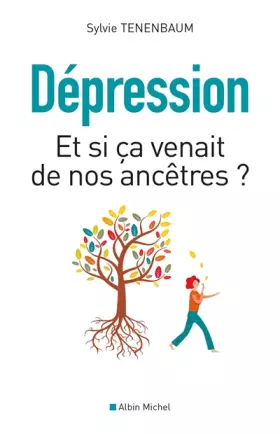 Couverture du produit · Dépression - Et si ça venait de nos ancêtres ?