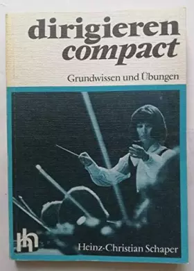 Couverture du produit · Konvolut: Dirigieren compact. Grundwissen und Übungen.