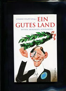 Couverture du produit · Ein gutes Land, Mythen Meinungen Hoffnungen
