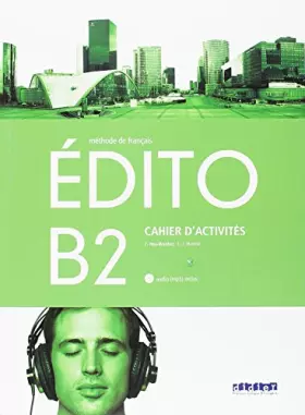 Couverture du produit · EDITO B2 EXERCICES+CD ED.18 - 9788490492956