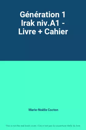 Couverture du produit · Génération 1 Irak niv.A1 - Livre + Cahier