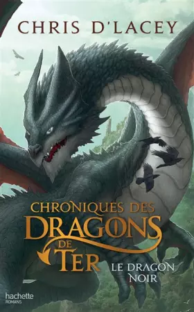 Couverture du produit · Chroniques des dragons de Ter - Livre 2 - Le Dragon noir