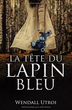Couverture du produit · La tête du lapin bleu
