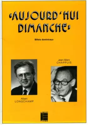 Couverture du produit · Aujourd'Hui Dimanche. Recueil D'Articles Dominicaux