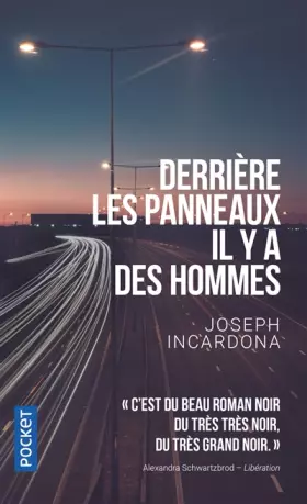 Couverture du produit · Derrière les panneaux, il y a des hommes