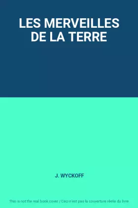 Couverture du produit · LES MERVEILLES DE LA TERRE