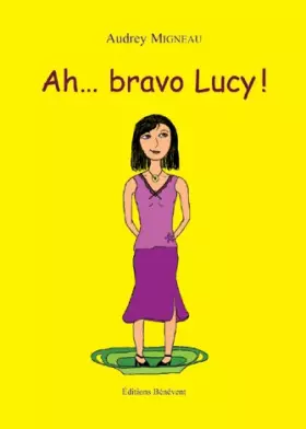 Couverture du produit · Ah... Bravo Lucy