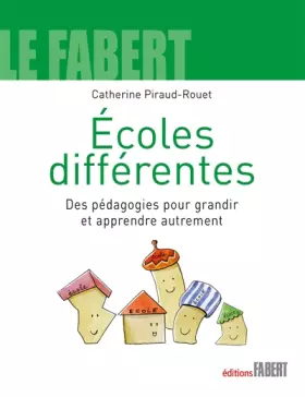 Couverture du produit · Ecoles différentes - Des pédagogies pour grandir et apprendre autrement