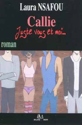 Couverture du produit · Callie: Juste vous et moi