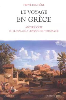Couverture du produit · Le voyage en Grèce : Du Moyen-Age au XXème siècle