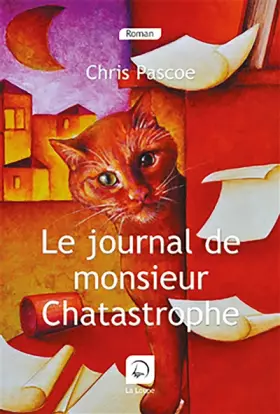 Couverture du produit · Le journal de monsieur Chatastrophe (grands caractères)