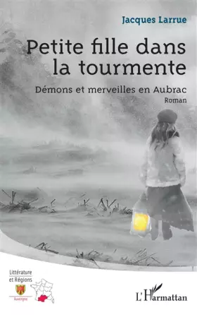 Couverture du produit · Petite fille dans la tourmente: Démons et merveilles en Aubrac
