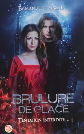 Couverture du produit · Brulure de Glace - Tome 1 : Tentation Interdite