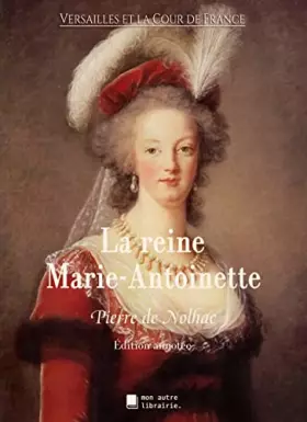 Couverture du produit · La reine Marie-Antoinette