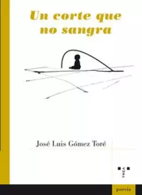Couverture du produit · Un corte que no sangra: 67 (Poesia)