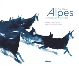 Couverture du produit · Alpes - Calligraphies sauvages