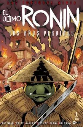 Couverture du produit · Las Tortugas Ninja: El último ronin - Los años perdidos núm. 1 de 5