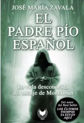 Couverture du produit · El Padre Pío español: La vida desconocida del monje de Montalbán