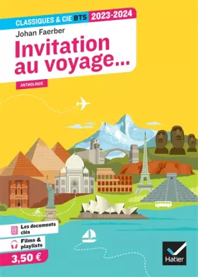 Couverture du produit · Invitation au voyage... (programme BTS 2023-2024): anthologie pour l'épreuve de culture générale et expression au BTS