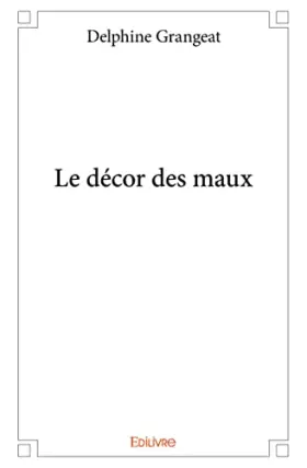 Couverture du produit · Le décor des maux