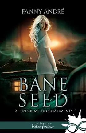 Couverture du produit · Un crime, un châtiment: Bane Seed, T2