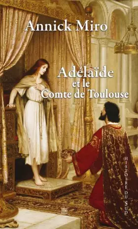 Couverture du produit · Adélaïde et le comte de Toulouse