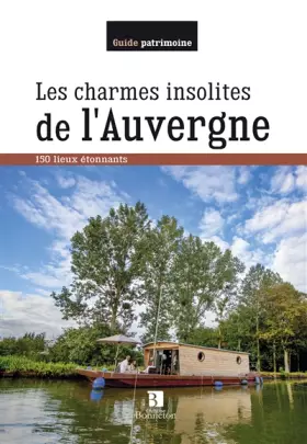Couverture du produit · CHARMES INSOLITES DE L'AUVERGNE (LES) (0)