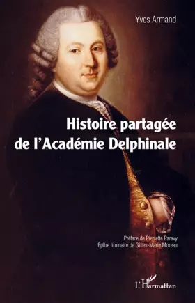Couverture du produit · Histoire partagée de l'Académie Delphinale