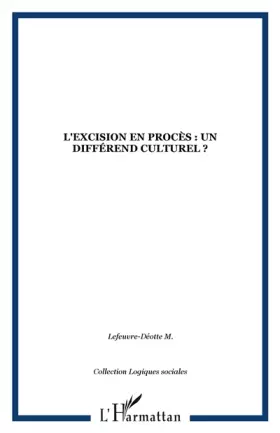Couverture du produit · L'excision en procès : un différend culturel ?
