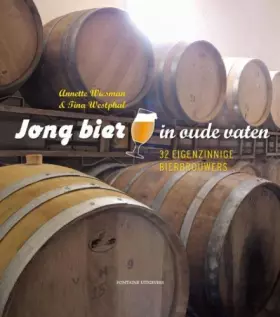 Couverture du produit · Jong bier in oude vaten: 32 eigenzinnige bierbrouwers