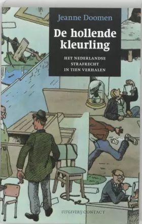 Couverture du produit · De hollende kleurling: het Nederlands strafrecht in tien verhalen