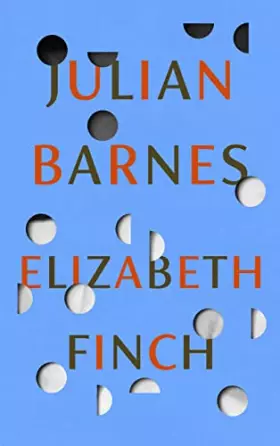 Couverture du produit · Elizabeth Finch: From the Booker Prize-winning author of THE SENSE OF AN ENDING